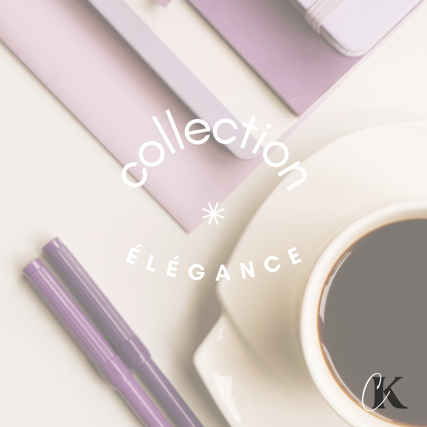 Collection Élégance