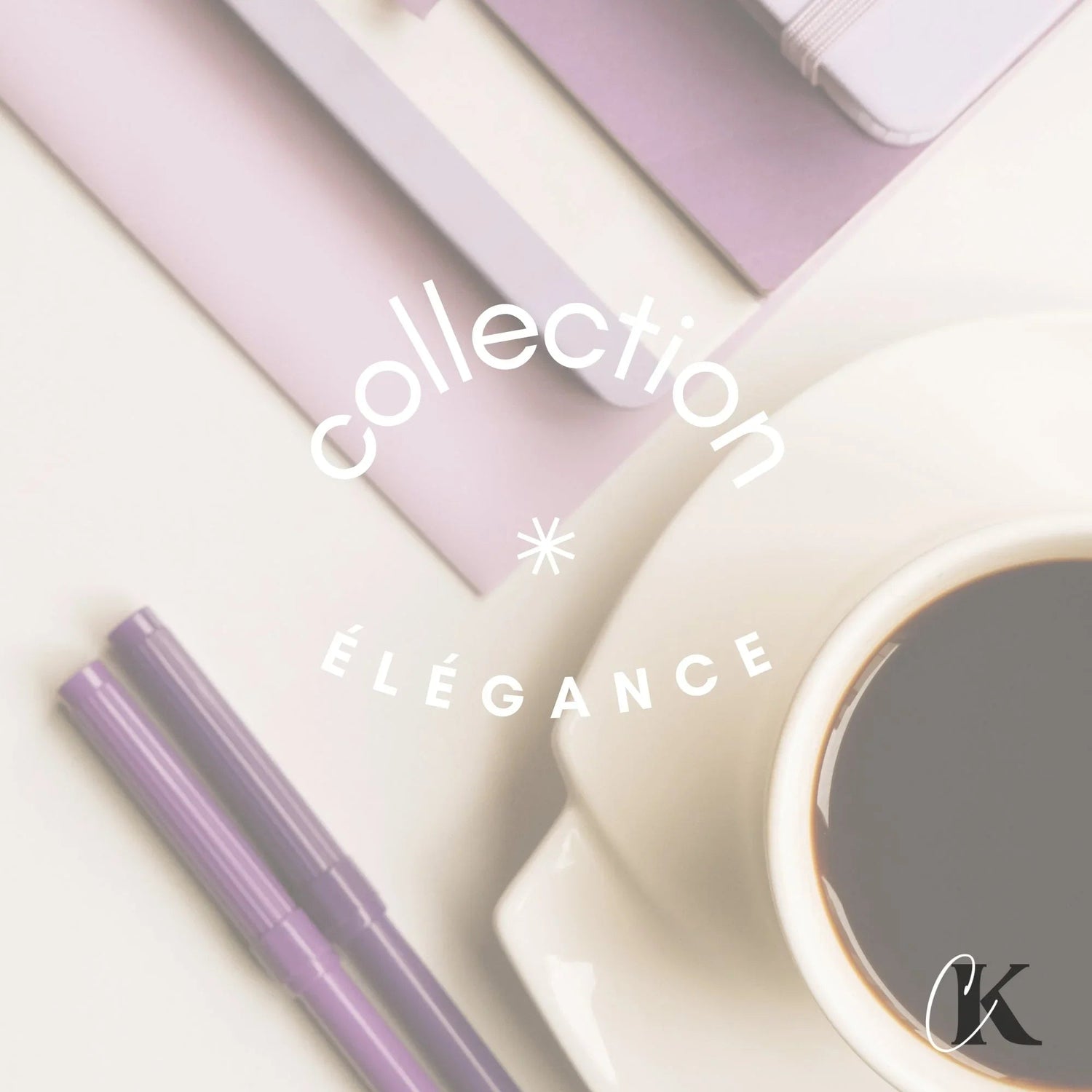 Collection Élégance - Créations KingA+