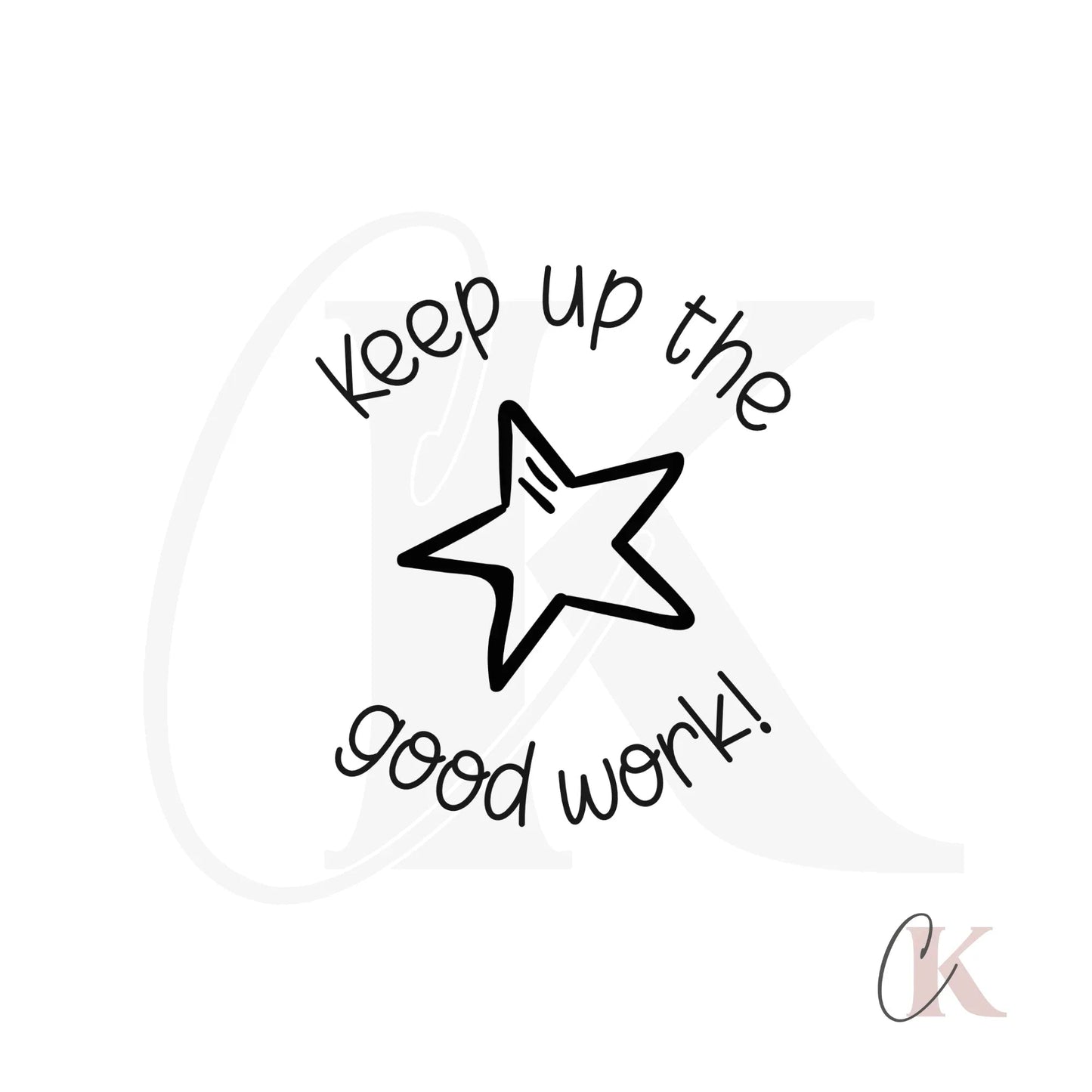Étampe Keep up the good work! Stamp | Ronde 17 - Étampe